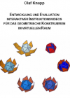 Knapp, O.: Entwicklung und Evaluation interaktiver Instruktionsvideos für das geometrische Konstruieren im virtuellen Raum